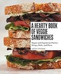 A Hearty Book of Veggie Sandwiches: