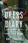 The Dress Diary: Secrets from a Vic