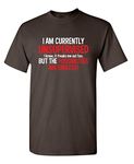 Currently Unsupervised Novelty Graphic Sarcastic Mens Very Funny T Shirt, Brown, 3X-Large