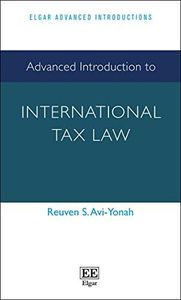Advanced Introduction to International Tax Law (Elgar Advanced Introductions series)