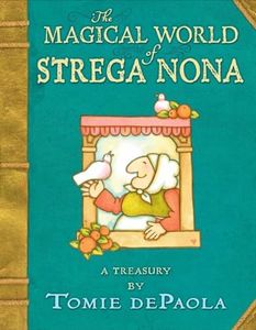 The Magical World Of Strega Nona: A Treasury