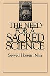 The Need for a Sacred Science (SUNY series in Religious Studies)