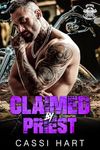 Claimed By Priest : Motorcycle Club Age Gap Romance (Steel Order MC Book 1)