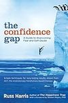 The Confidence Gap: A Guide to Over