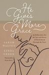 He Gives More Grace: 30 Reflections for the Ups and Downs of Motherhood Through the Years (Daily devotions for moms/ mums with children of all ages): ... for the Ups and Downs of Motherhood