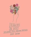 Drawing On Grief: Exploring loss th