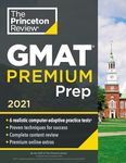 Princeton Review GMAT Premium Prep, 2021: 6 Computer-Adaptive Practice Tests + Review and Techniques + Online Tools (Graduate Test Prep)