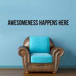 Awesomeness Happens Here - Inspirational Life Quotes Wall Art Vinyl Decal - 13cm X 150cm Decoration Vinyl Sticker - Motivational Wall Art Decal - Bedroom Living Room Decor - Trendy Wall Art