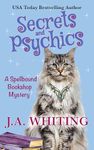 Secrets and Psychics (A Spellbound Bookshop Mystery Book 2)