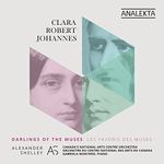 Clara; Robert; Johannes: Darlings of the Muses - Music by Clara Schumann, Robert Schumann & Johannes Brahms