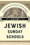 Jewish Sunday Schools: Teaching Rel