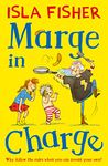 Marge in Charge: Book one in the fun family series by Isla Fisher