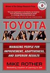 Toyota Kata: Managing People for Improvement, Adaptiveness and Superior Results