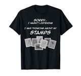 Stamp Collecting For Collectors Funny Listening Philatelist T-Shirt