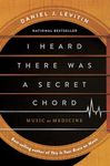 I Heard There Was A Secret Chord: Music as Medicine