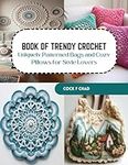 Book of Trendy Crochet: Uniquely Pa