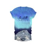 Be Still and Know That I Am God Tshirt Women V Neck Tie Dye Religious Shirt Christian Tee, Blue, XX-Large