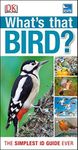 RSPB What's that Bird? by DK Published by Dorling Kindersley (2012)