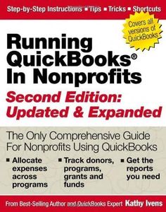 By Kathy Ivens - Running QuickBooks in Nonprofits (2nd Edition)