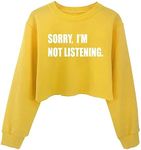 G-Amber Girls Long Sleeve Sweatshirts Kids Crop Print Funny Letters Fashion Pullover Tops, Yellow-sorry I'm Not Listening ., 10-13 Years