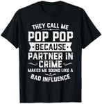 Funny Gift They Call Me Pop Pop Because Partner In Crime T-Shirt