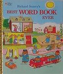 Richard Scarrys Best Word Book Ever
