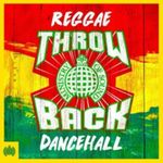 Throwback Reggae Dancehall - Ministry Of Sound