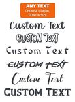 Personalized Design Your Own Name - Custom Vinyl Decal - Initial Phrase or Quote - Vinyl Lettering for Car, Walls, Window, Windshield Computers, Hydroflask - Text Name Letters Graphics Sticker - Custom Text Font Name Decal Sticker Compatible with Tumbler Cup, Laptop, Phones, Boats, and Vehicles