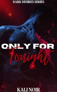 Only for Tonight (Dark Desires)