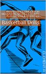 Basketball Drills For Beginners, 10 Drills Every Player Should Master: Basketball Drills