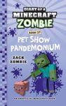 Diary of a Minecraft Zombie Book 29: Pet Show Pandemonium