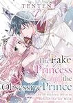 The Fake Princess and the Obsessive