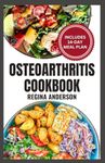 Osteoarthritis Cookbook: Anti Infla