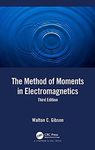 The Method of Moments in Electromagnetics