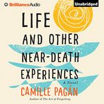 Life and Other Near-Death Experiences