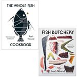 Josh Niland Collection 2 Books Set (The Whole Fish Cookbook & Fish Butchery Mastering The Catch, Cut And Craft)