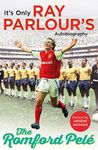 The Romford Pelé: It's only Ray Parlour's autobiography