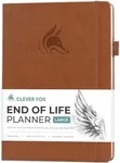 Clever Fox End of Life Planner – Final Arrangements Organizer for Beneficiary, Will Preparation, Last Wishes & Funeral Planning, A4 (Brown)