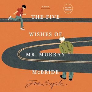 The Five Wishes of Mr. Murray McBride