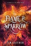 Flame and Sparrow (Flame and Sparro