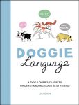 Doggie Language: A Dog Lover's Guid