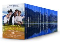 Dreaming of Western Love: Sweet Historical Western Romance - 22 Book Box Set