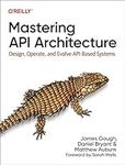 Mastering API Architecture: Design,