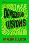 Dangerous Visions