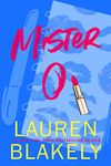 Mister O: A Best Friend's Sister Standalone Romance (Big Rock Book 2)