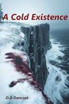 A Cold Existence