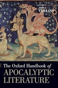 The Oxford Handbook of Apocalyptic Literature