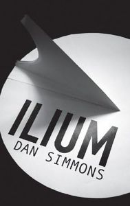 Ilium (GOLLANCZ S.F.)