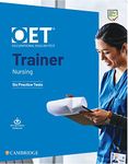 OET Trainer Nursing Six Practice Tests with Answers with Resource Download (South Asian edition)