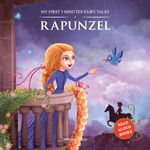 My First 5 Minutes Fairy Tales Rapunzel: Traditional Fairy Tales For Children (Abridged and Retold)